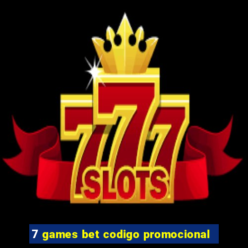 7 games bet codigo promocional